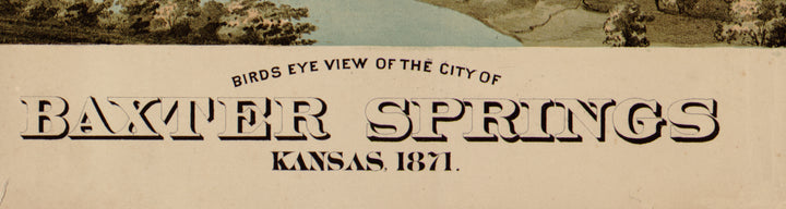 Birds Eye View of the City of Baxter Springs, Kansas, 1871